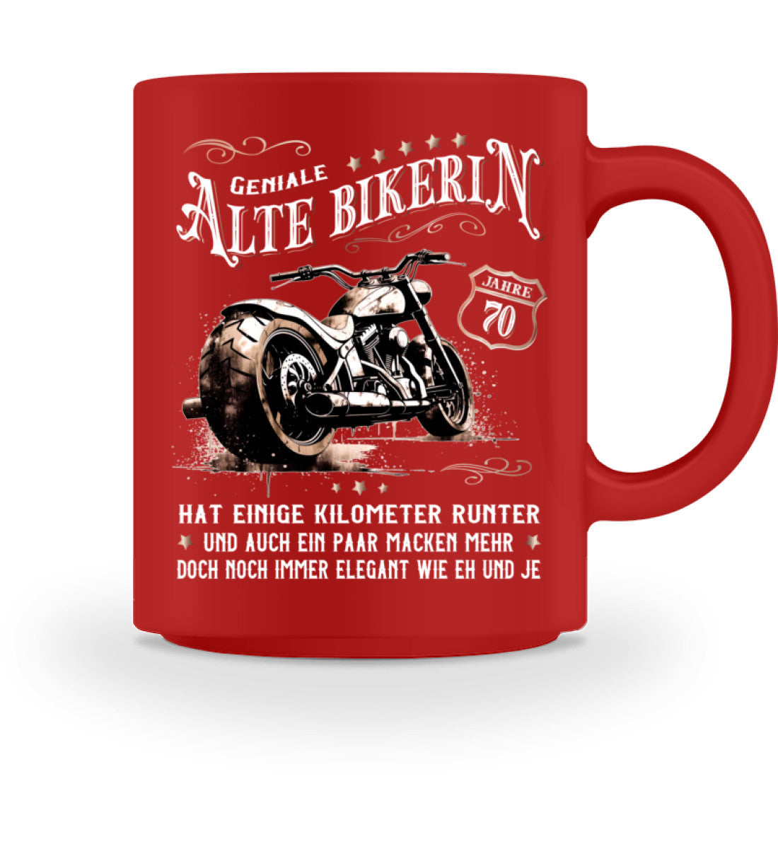 Eine Bikerin Geburtstags-Tasse für Motorradfahrerinnen, von Wingbikers, mit dem beidseitigen Aufdruck, Alte Bikerin - 70 Jahre - Einige Kilometer Runter - Doch elegant wie eh und je, in rot.