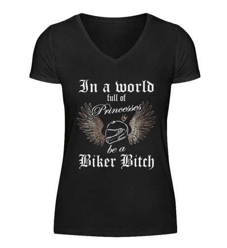 Ein Bikerin T-Shirt mit V-Ausschnitt für Motorradfahrerinnen von Wingbikers mit dem Aufdruck, In a world full of Princesses, be a Biker Bitch - in schwarz.