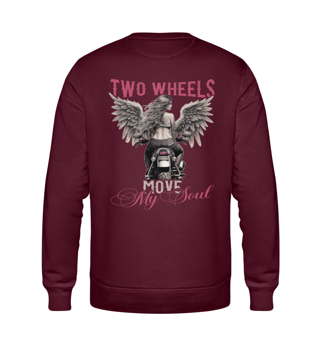 Ein Sweatshirt für Motorradfahrerinnen von Wingbikers mit dem Aufdruck, Two Wheels Move My Soul, in burgunder weinrot.