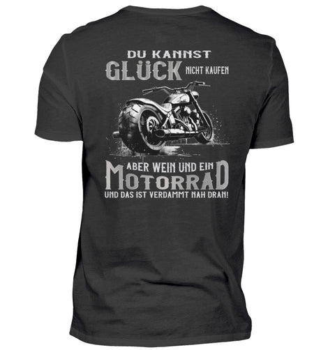 Ein Biker T-Shirt für Motorradfahrer von Wingbikers mit dem Aufdruck, Du kannst Glück nicht kaufen, aber Wein und ein Motorrad und das ist verdammt nah dran! - in schwarz, als Back Print. 