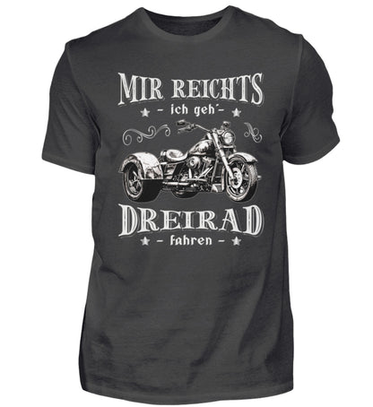 Ein Triker T-Shirt für Trikefahrer von Wingbikers mit dem Aufdruck, Mir reichts, ich geh´ Dreirad fahren, in dunkelgrau.