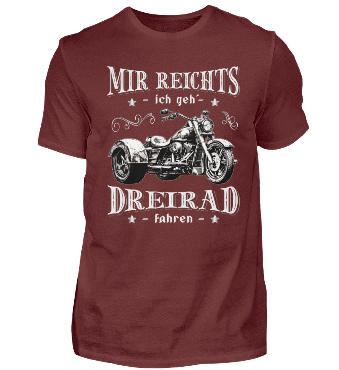 Ein Triker T-Shirt für Trikefahrer von Wingbikers mit dem Aufdruck, Mir reichts, ich geh´ Dreirad fahren, in weinrot.