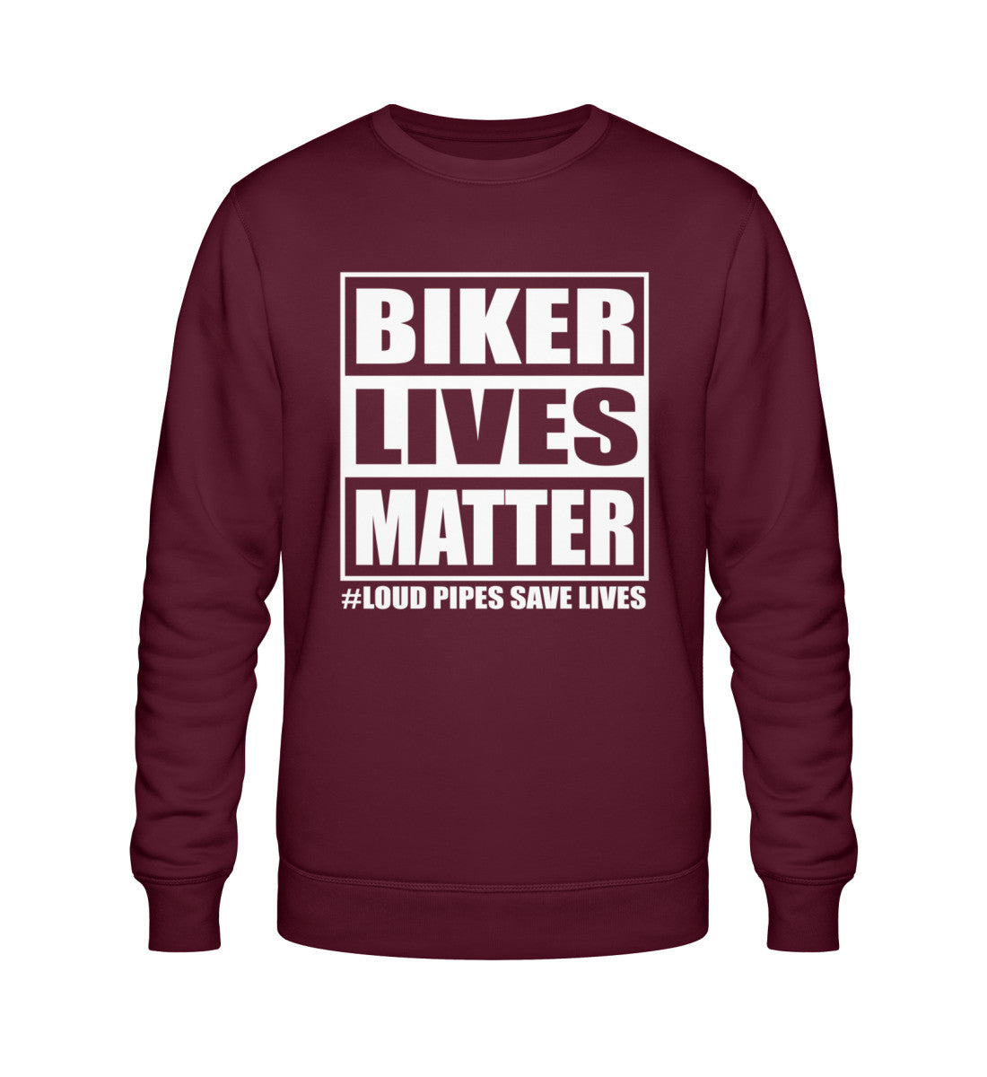 Ein Sweatshirt für Motorradfahrer von Wingbikers mit dem Aufdruck, Biker Lives Matter - # Loud Pipes Save Lives, in burgunder weinrot.