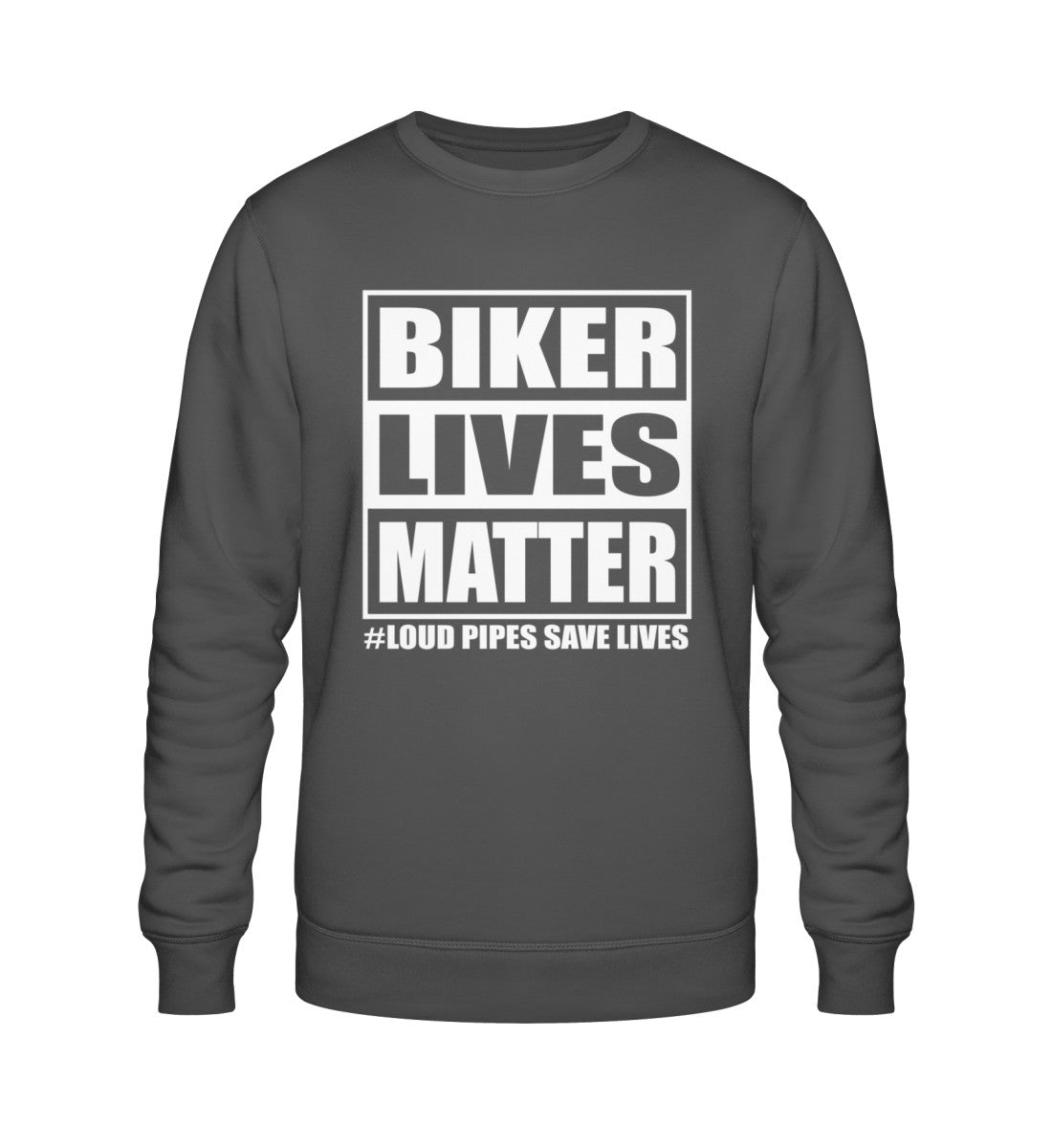 Ein Sweatshirt für Motorradfahrer von Wingbikers mit dem Aufdruck, Biker Lives Matter - # Loud Pipes Save Lives, in dunkelgrau.