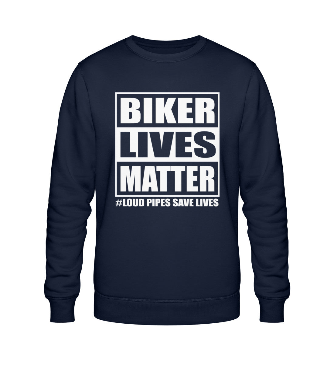 Ein Sweatshirt für Motorradfahrer von Wingbikers mit dem Aufdruck, Biker Lives Matter - # Loud Pipes Save Lives, in navy blau.