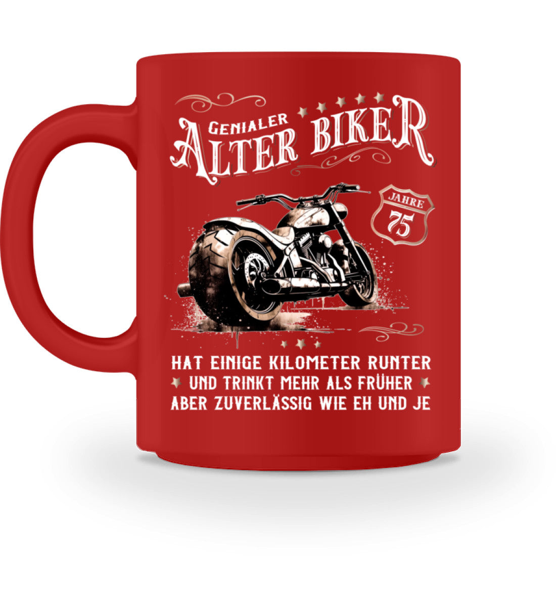 Eine Biker Geburtstags-Tasse für Motorradfahrer, von Wingbikers, mit dem beidseitigen Aufdruck, Alter Biker - 75 Jahre - Einige Kilometer runter, trinkt mehr - aber zuverlässig wie eh und je, in rot.