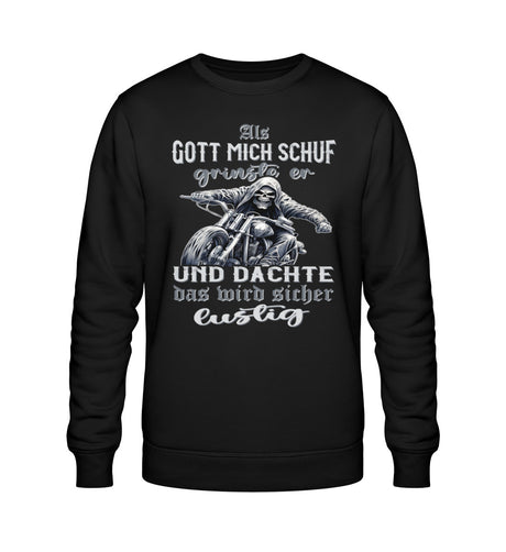 Ein Biker Sweatshirt für Motorradfahrer von Wingbikers mit dem Aufdruck, Als Gott mich schuf grinste er und dachte, das wird sicher lustig! - in schwarz. 