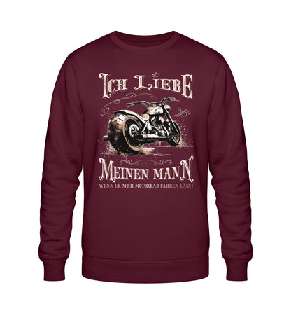 Ein Sweatshirt für Motorradfahrerinnen von Wingbikers mit dem Aufdruck, Ich liebe meinen Mann, wenn er mich Motorrad fahren lässt! - in burgunder weinrot.