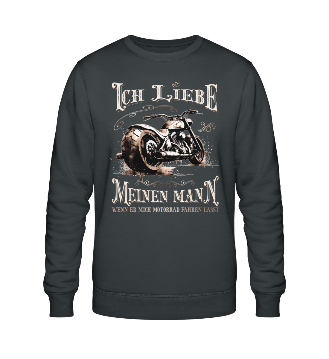 Ein Sweatshirt für Motorradfahrerinnen von Wingbikers mit dem Aufdruck, Ich liebe meinen Mann, wenn er mich Motorrad fahren lässt! - in dunkelgrau.