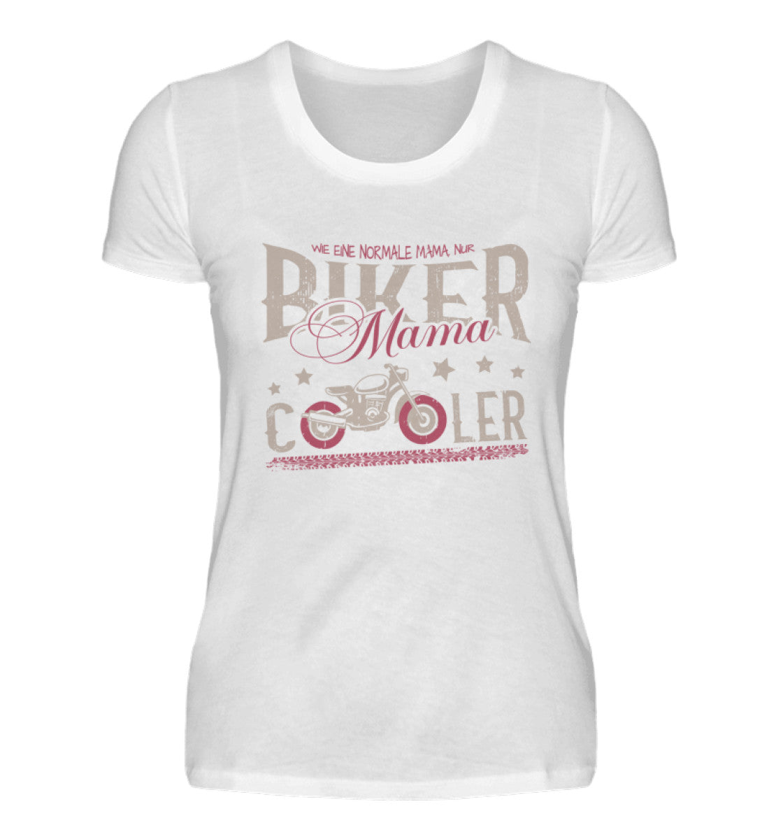 Ein T-Shirt für Motorradfahrende Mütter von Wingbikers mit dem Aufdruck, Biker Mama - wie eine normale Mama, nur cooler - in weiß.
