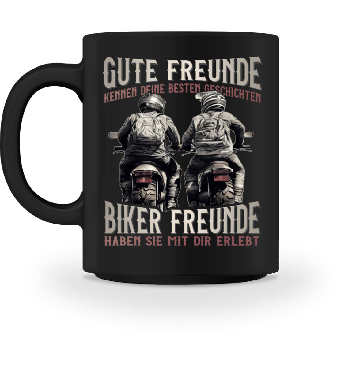 Eine Tasse für Motorradfahrer von Wingbikers mit dem beidseitigen Aufdruck, Gute Freunde kenne deine Geschichten - Biker haben sie mit dir erlebt, in schwarz.