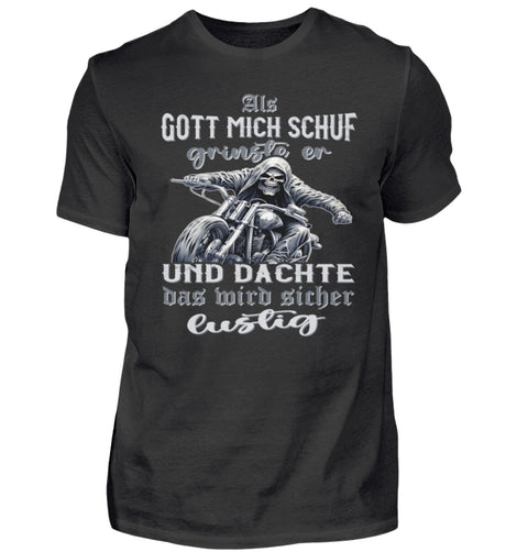 Ein Biker T-Shirt für Motorradfahrer von Wingbikers mit dem Aufdruck, Als Gott mich schuf grinste er und dachte, das wird sicher lustig! - in schwarz. 