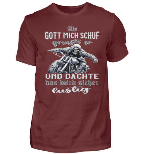 Ein Biker T-Shirt für Motorradfahrer von Wingbikers mit dem Aufdruck, Als Gott mich schuf grinste er und dachte, das wird sicher lustig! - in weinrot. 