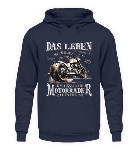 Ein Biker Hoodie für Motorradfahrer von Wingbikers mit dem Aufdruck, Das Leben ist zu kurz, um hässliche Motorräder zu fahren - in navy blau.