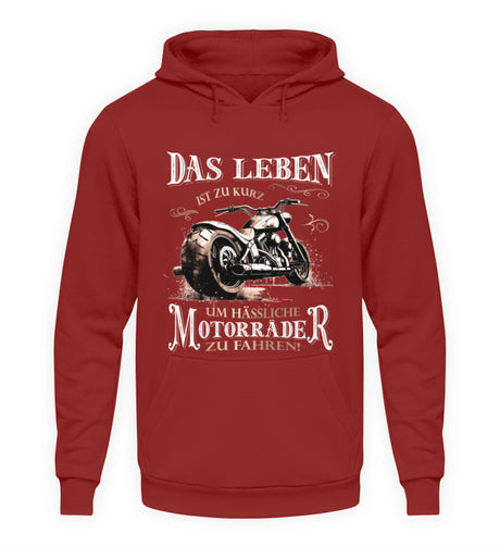 Ein Biker Hoodie für Motorradfahrer von Wingbikers mit dem Aufdruck, Das Leben ist zu kurz, um hässliche Motorräder zu fahren - in rot.
