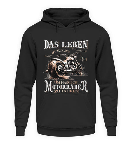 Ein Biker Hoodie für Motorradfahrer von Wingbikers mit dem Aufdruck, Das Leben ist zu kurz, um hässliche Motorräder zu fahren - in schwarz.