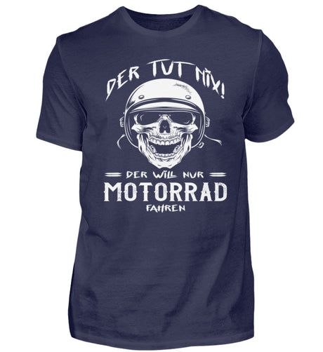Ein Biker T-Shirt für Motorradfahrer von Wingbikers mit dem Aufdruck, Der tut nix - Der will nur Motorrad fahren - in navy.