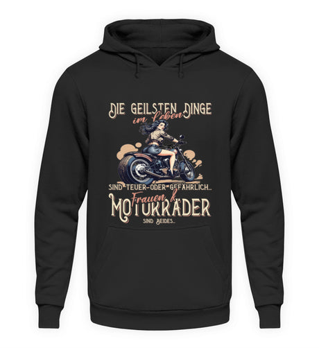 Ein Biker Hoodie von Wingbikers, mit dem Aufdruck, die geilsten Dinge im Leben sind teuer oder gefährlich - Frauen und Motorräder sind beides, in Schwarz.