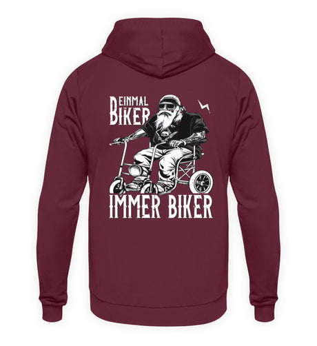 Ein Biker Hoodie für Motorradfahrer von Wingbikers mit dem Aufdruck, Einmal Biker - Immer Biker - mit Back Print, in burgunder.