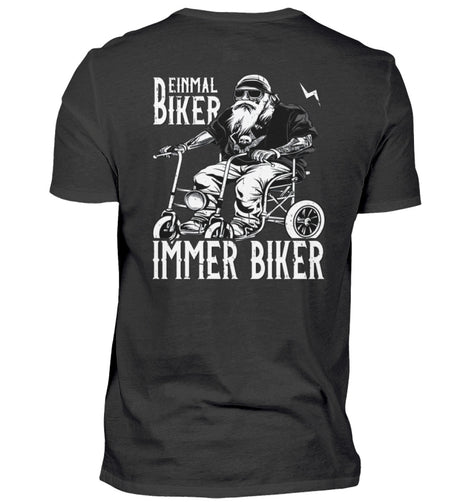 Ein Biker T-Shirt für Motorradfahrer von Wingbikers mit dem Aufdruck, Einmal Biker - Immer Biker - mit Back Print, in schwarz.