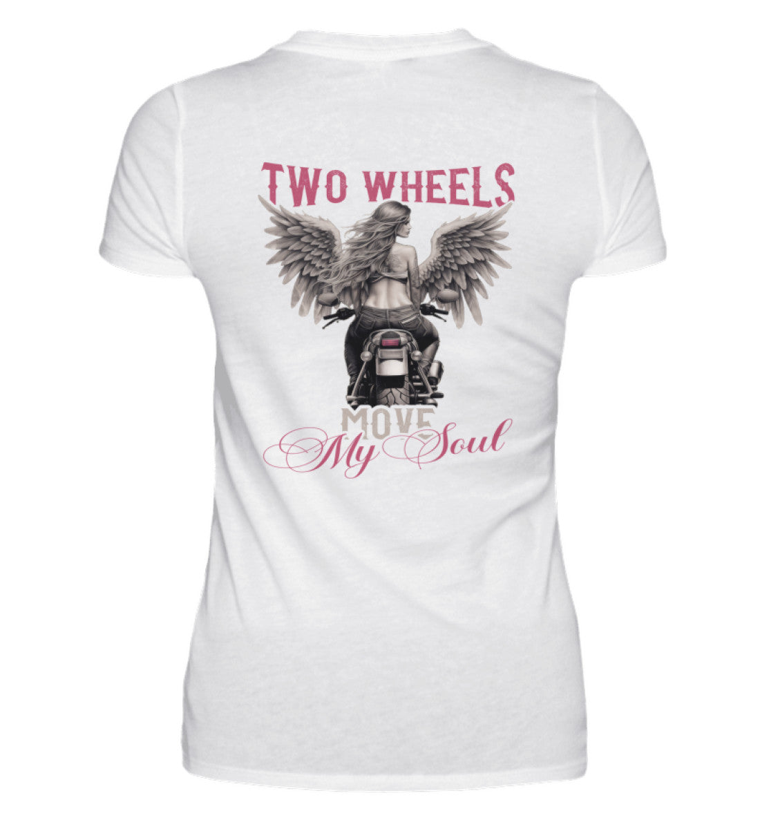 Ein T-Shirt für Motorradfahrerinnen von Wingbikers mit dem Aufdruck, Two Wheels Move My Soul, in weiß.