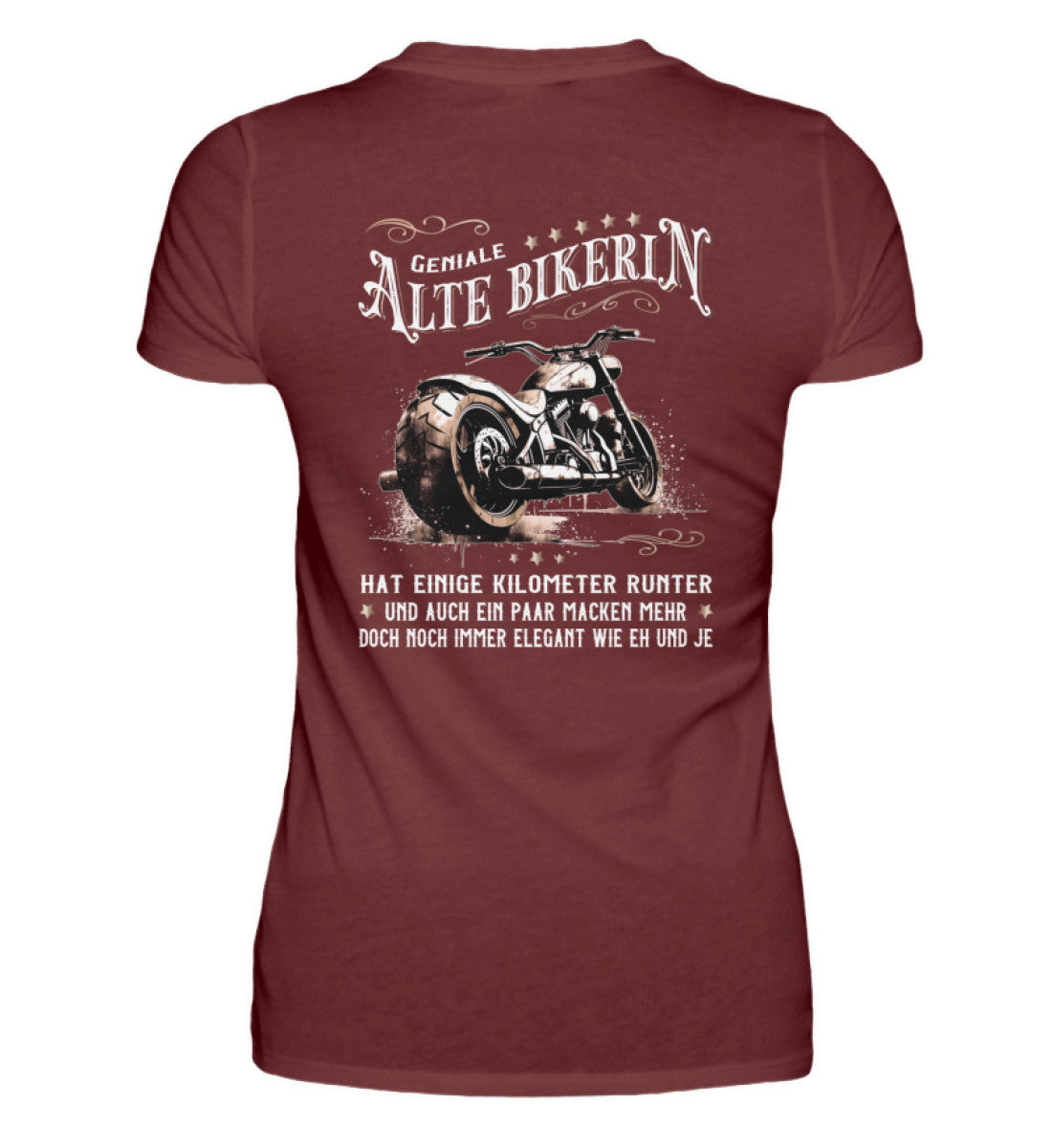 Ein Bikerin T-Shirt für Motorradfahrerinnen von Wingbikers mit dem Aufdruck, Alte Bikerin - Einige Kilometer Runter - Doch elegant wie eh und je - mit Back Print, in weinrot.