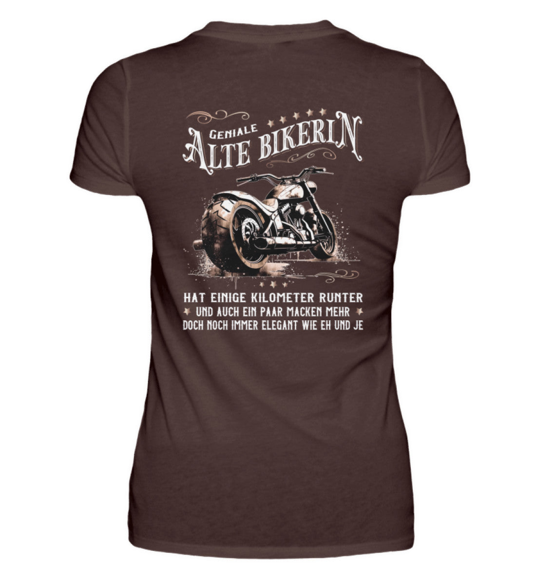 Ein Bikerin T-Shirt für Motorradfahrerinnen von Wingbikers mit dem Aufdruck, Alte Bikerin - Einige Kilometer Runter - Doch elegant wie eh und je - mit Back Print, in braun.