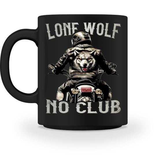 Eine Tasse für Motorradfahrer von Wingbikers, mit dem beidseitigen Aufdruck, Lone Wolf - No Club, in schwarz.