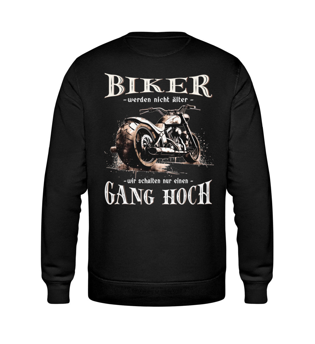 Ein Biker Sweatshirt für Motorradfahrer von Wingbikers mit dem Aufdruck, Biker werden nicht älter - Wir schalten nur einen Gang hoch! mit Back Print, in schwarz.