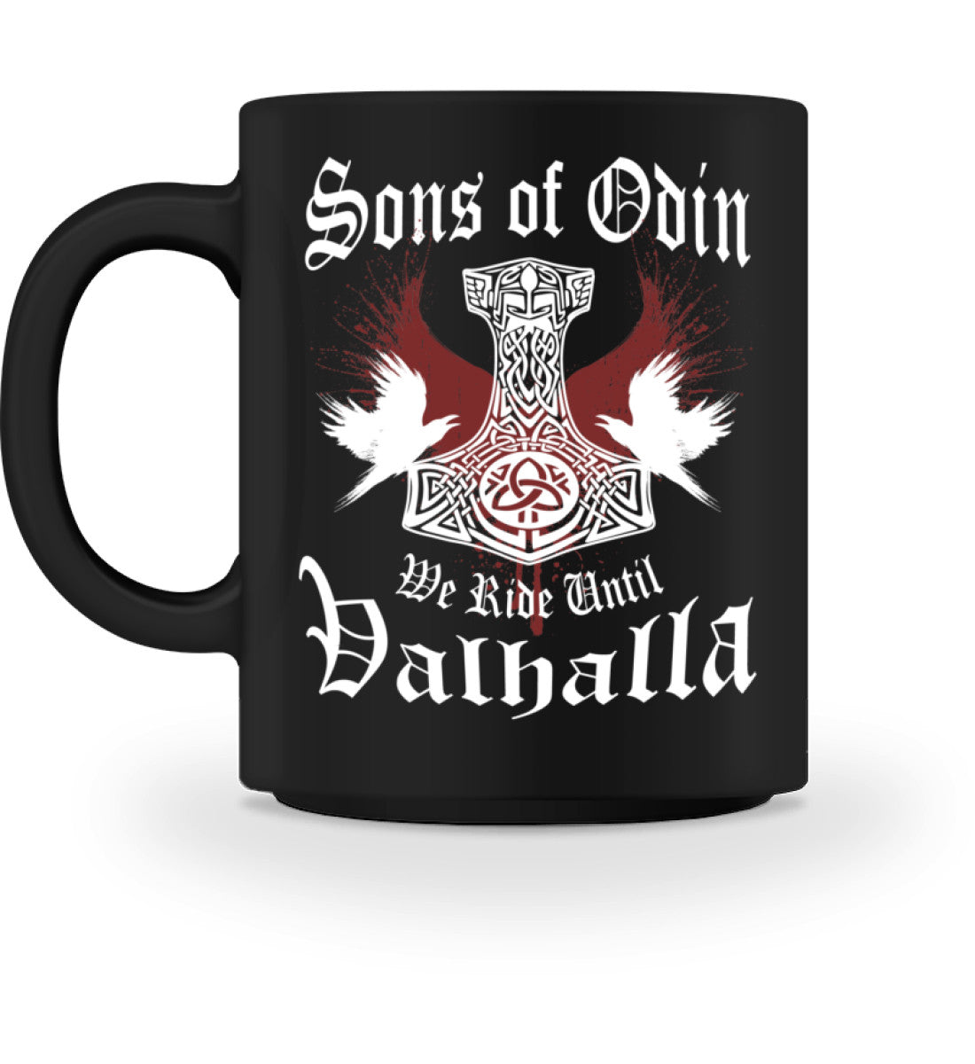 Eine Tasse für Motorradfahrer von Wingbikers, mit dem beidseitigen Aufdruck, Sons of Odin - We Ride Until Valhalla, in schwarz. 
