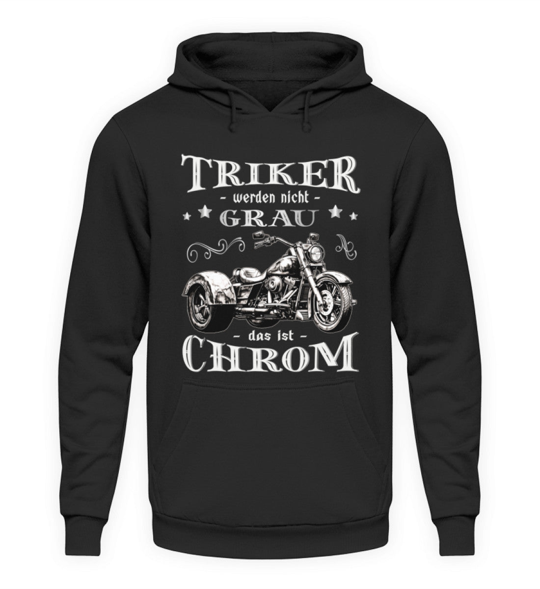Ein Triker Hoodie für Trikefahrer von Wingbikers mit dem Aufdruck, Triker werden nicht grau - Das ist Chrom, in schwarz.