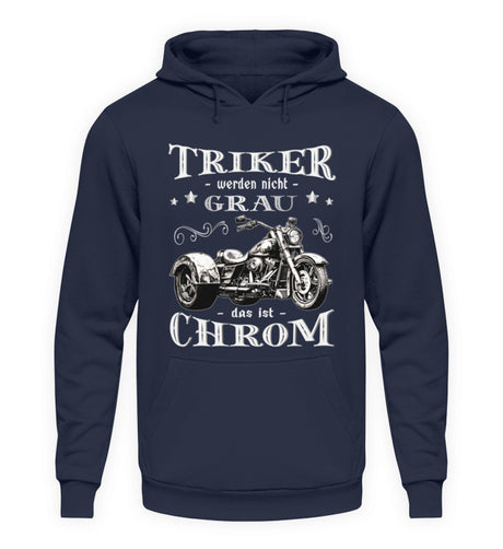 Ein Triker Hoodie für Trikefahrer von Wingbikers mit dem Aufdruck, Triker werden nicht grau - Das ist Chrom, in navy blau.