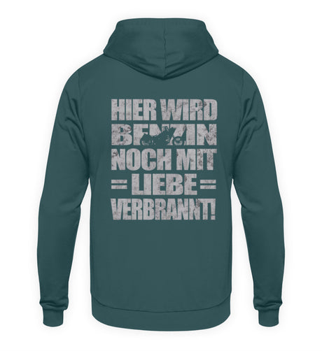 Ein Biker Hoodie für Motorradfahrer von Wingbikers mit dem Aufdruck, Hier wird Benzin noch mit Liebe verbrannt - mit Back Print, in petrol türkis.