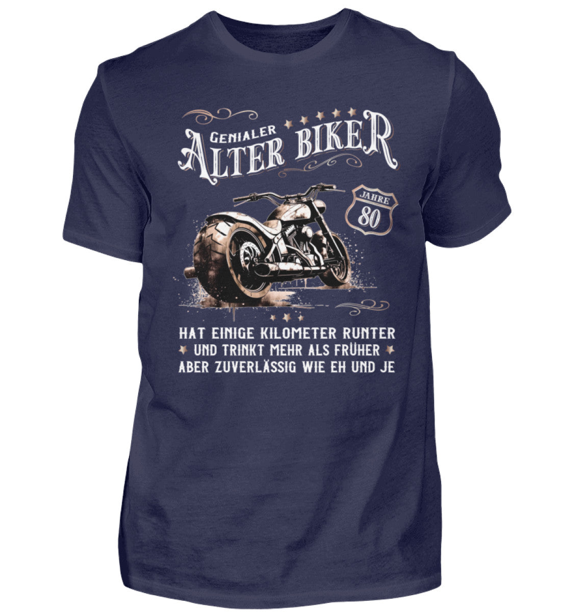Ein Biker T-Shirt zum Geburtstag für Motorradfahrer von Wingbikers mit dem Aufdruck, Alter Biker - 80 Jahre - Einige Kilometer runter, trinkt mehr - aber zuverlässig wie eh und je - in navy blau.