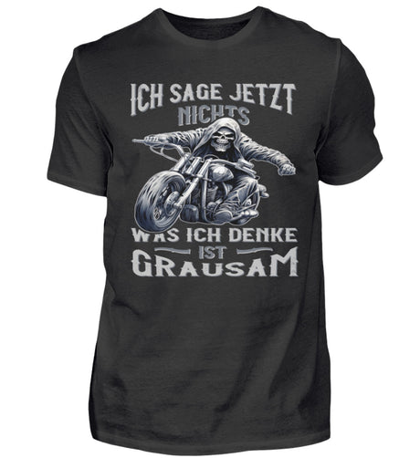 Ein Biker T-Shirt für Motorradfahrer von Wingbikers mit dem Aufdruck, Ich sage jetzt nichts - Was ich denke ist grausam - in schwarz.