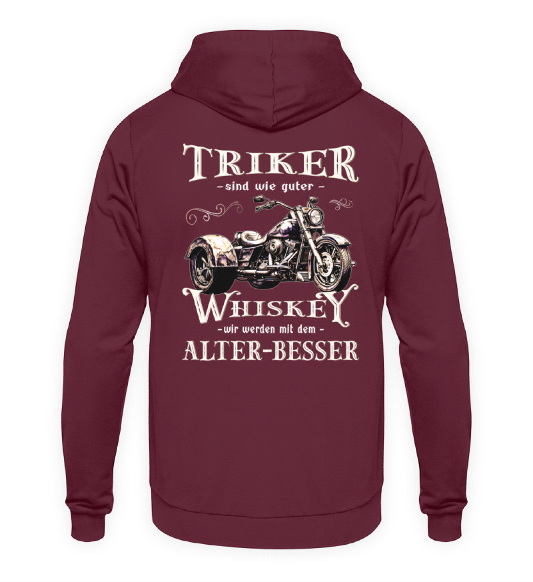 Ein Hoodie für Trike Fahrer von Wingbikers mit dem Aufdruck, Triker sind wie guter Whiskey - Wir werden mit dem Alter besser, als Back Print, in burgunder weinrot.