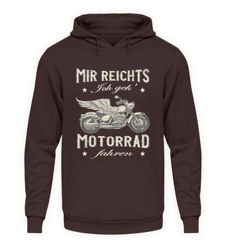 Ein Biker Hoodie für Motorradfahrer von Wingbikers mit dem Aufdruck, Mir reichts, ich geh´ Motorrad fahren - in braun.