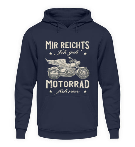 Ein Biker Hoodie für Motorradfahrer von Wingbikers mit dem Aufdruck, Mir reichts, ich geh´ Motorrad fahren - in navy blau.