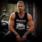 Mir reichts, ich geh´ Motorrad fahren - Biker Tanktop