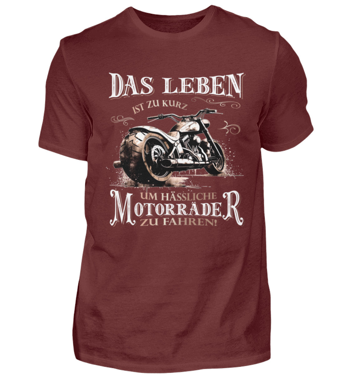 Ein Biker T-Shirt für Motorradfahrer von Wingbikers mit dem Aufdruck, Das Leben ist zu kurz, um hässliche Motorräder zu fahren - in weinrot.
