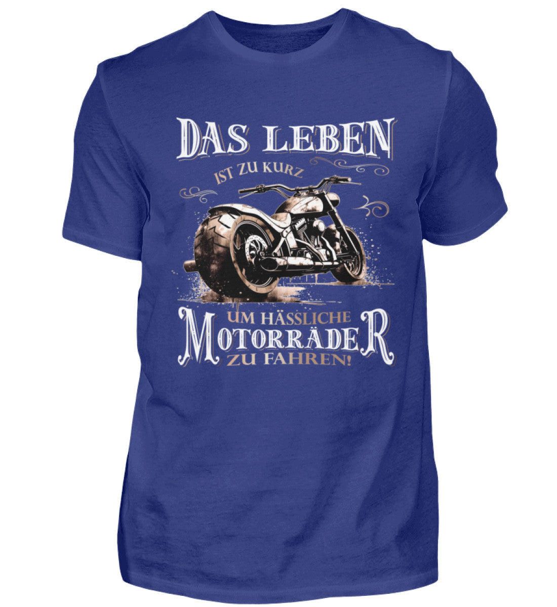 Ein Biker T-Shirt für Motorradfahrer von Wingbikers mit dem Aufdruck, Das Leben ist zu kurz, um hässliche Motorräder zu fahren - in royal blau.