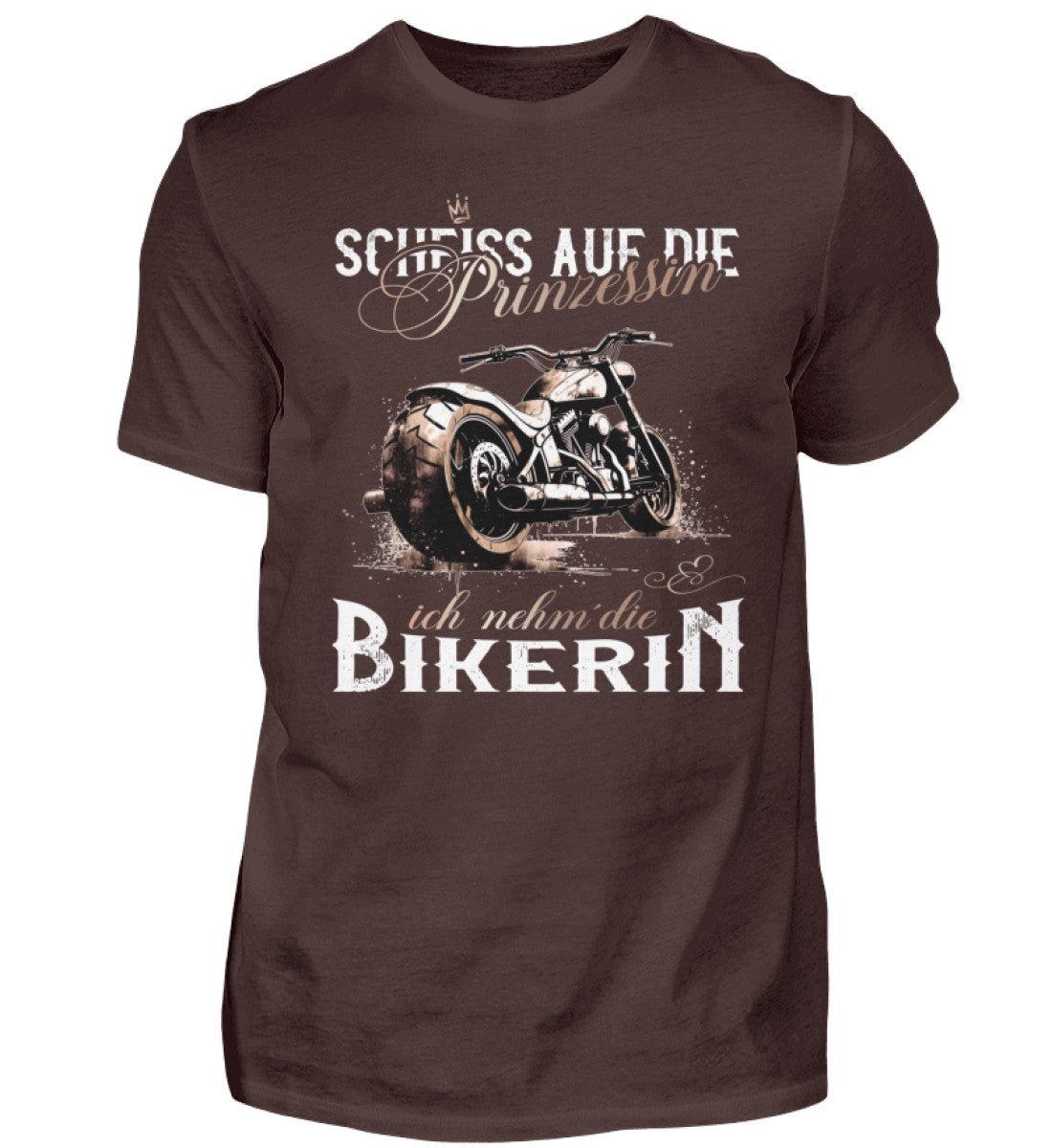 Ein Biker T-Shirt für Motorradfahrer von Wingbikers mit dem Aufdruck, Scheiß auf die Prinzessin - Ich nehm´ die Bikerin - in braun.