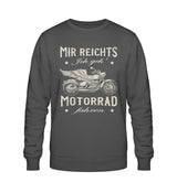 Ein Biker Sweatshirt für Motorradfahrer von Wingbikers mit dem Aufdruck, Mir reichts, ich geh´ Motorrad fahren - in dunkelgrau.