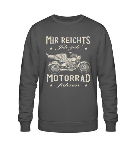 Ein Biker Sweatshirt für Motorradfahrer von Wingbikers mit dem Aufdruck, Mir reichts, ich geh´ Motorrad fahren - in dunkelgrau.