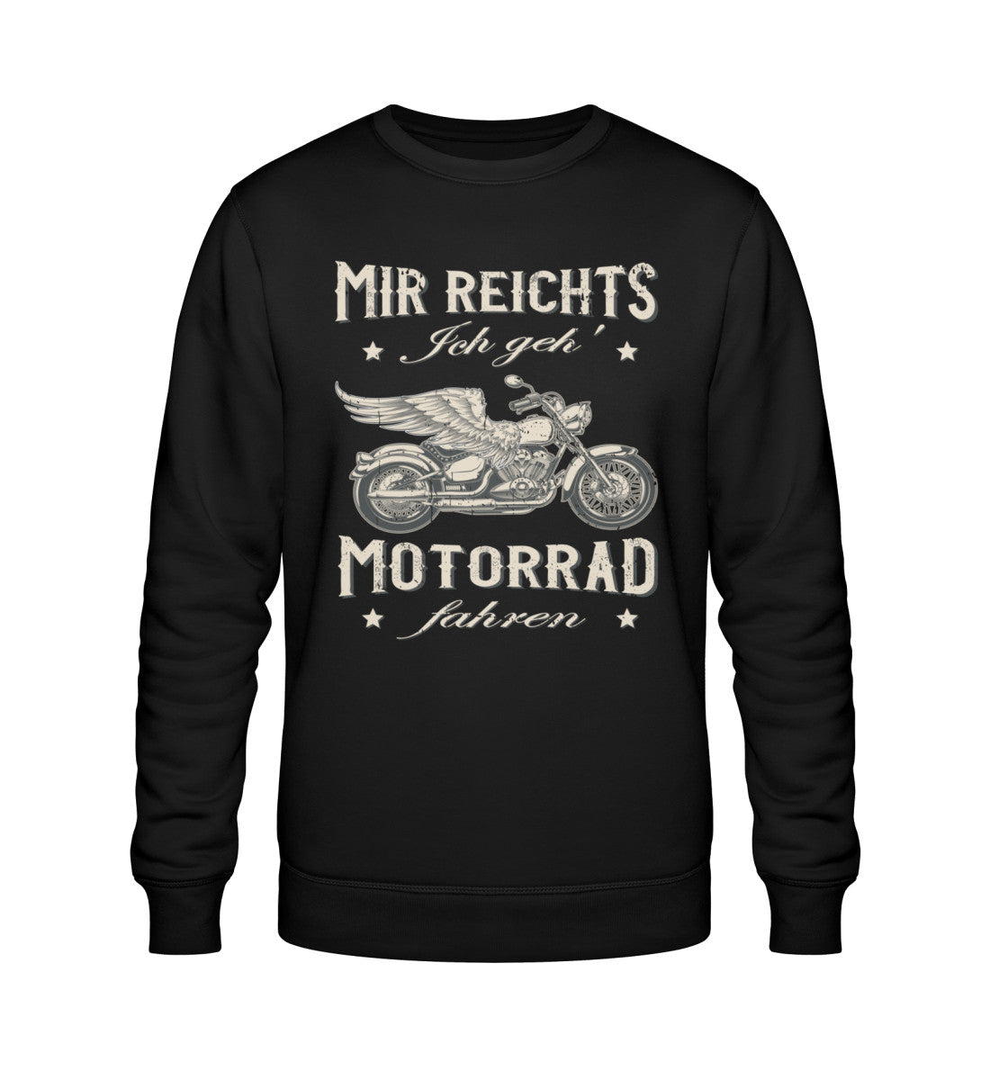 Ein Biker Sweatshirt für Motorradfahrer von Wingbikers mit dem Aufdruck, Mir reichts, ich geh´ Motorrad fahren - in schwarz.