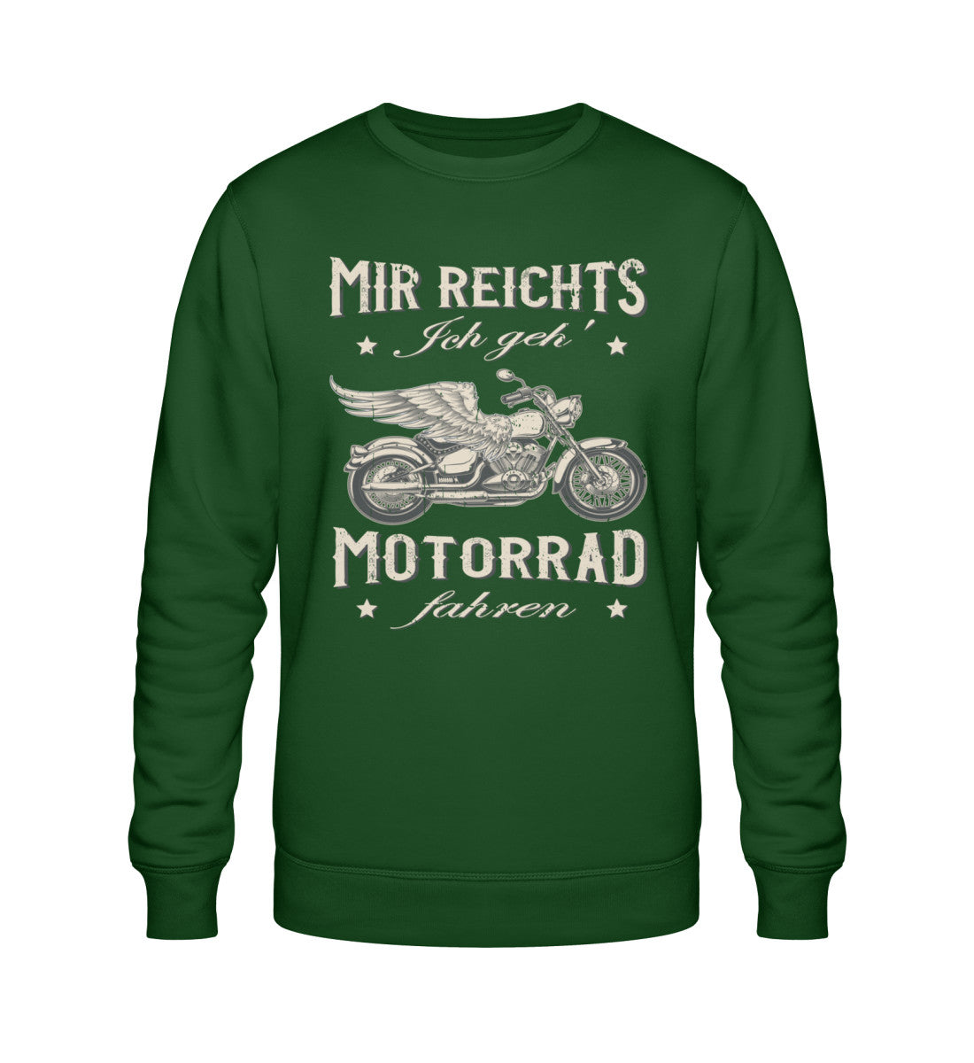 Ein Biker Sweatshirt für Motorradfahrer von Wingbikers mit dem Aufdruck, Mir reichts, ich geh´ Motorrad fahren - in dunkelgrün.