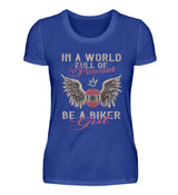 Ein T-Shirt für Motorradfahrerinnen von Wingbikers mit dem Aufdruck, In A World Full Of Princesses - Be A Biker Girl, in royal blau.