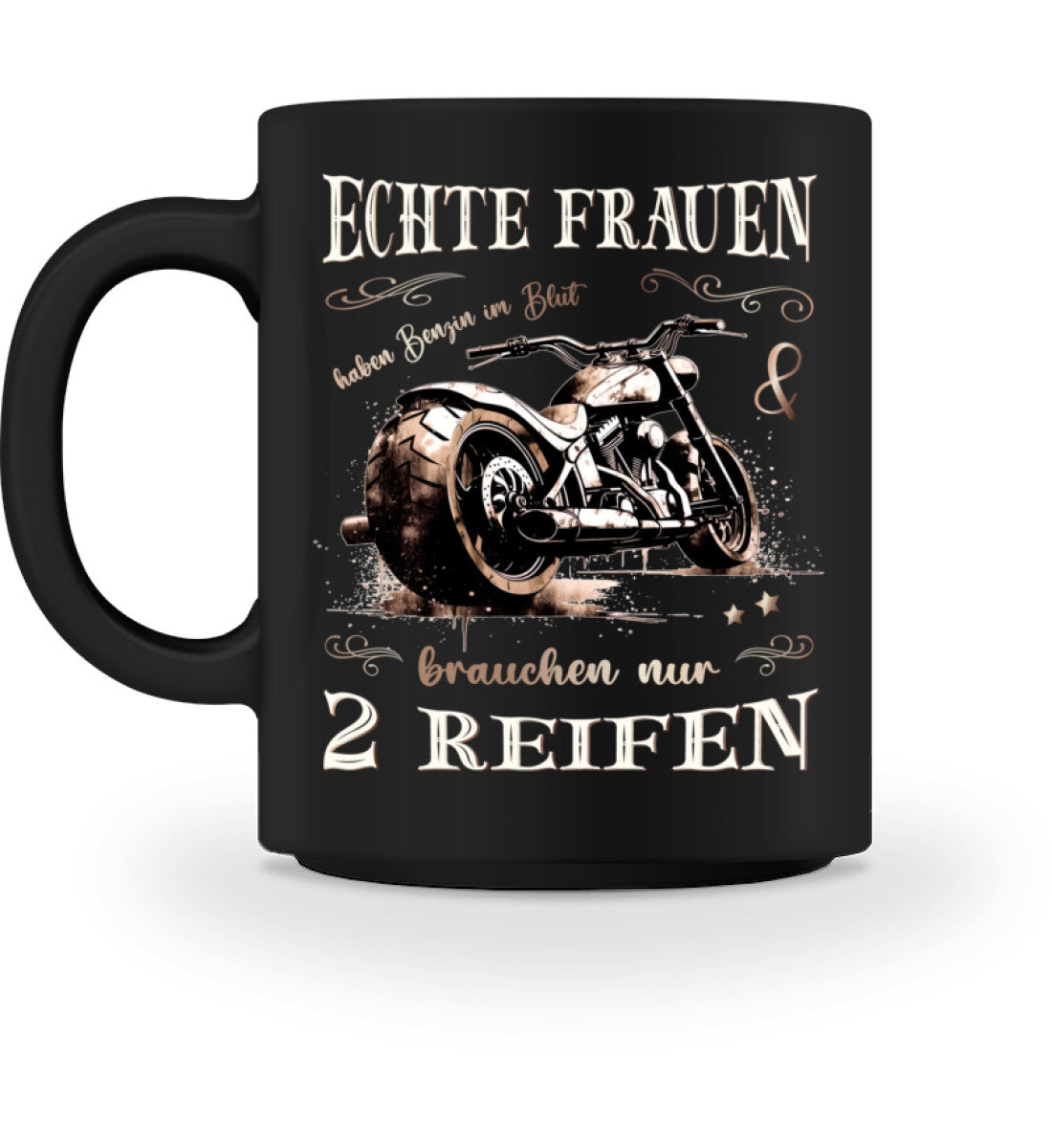 Eine Tasse für Motorradfahrerinnen von Wingbikers, mit dem beidseitigen Aufdruck, Echte Frauen brauchen nur zwei Räder, in schwarz.