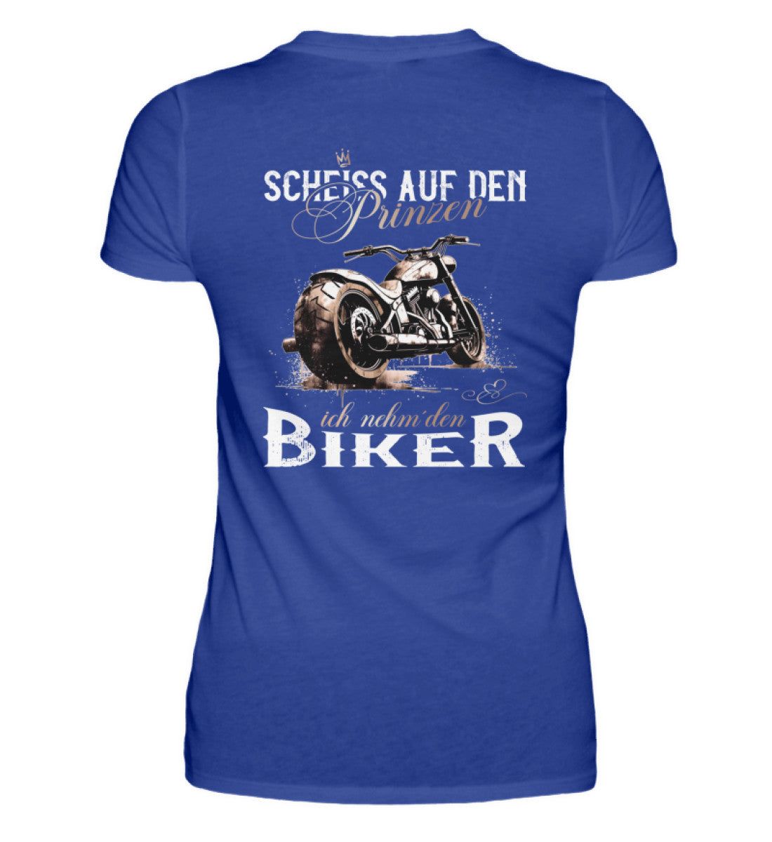 Ein T-Shirt für Motorradfahrerinnen von Wingbikers mit dem Aufdruck, Scheiß auf den Prinzen, ich nehm' den Biker, als Backprint in royal blau. 