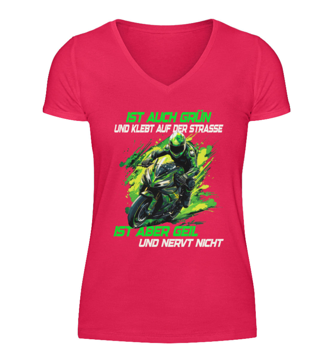 Ein T-Shirt mit V-Ausschnitt für Motorradfahrerinnen von Wingbikers mit dem Aufdruck, Supersportler - Ist auch grün und klebt auf der Straße, ist aber geil und nervt nicht, in pink.